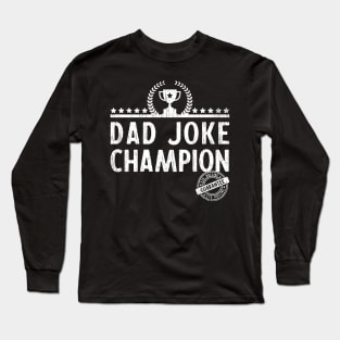 Dad Joke Champion Long Sleeve T-Shirt